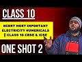 one shot electricity ncert numericals class 10 part 2 | important numericals electricity