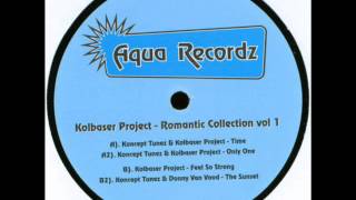 Kolbaser Project - Feel So Strong