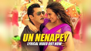 Un Nenapey Lyrical | Dabangg 3 Tamil | Salman Khan |Sonakshi S |Sajid Wajid |G.V.Prakash K,Remya N