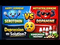 Mood खर ब क य रहत ह Serotonin Vs Dopamine क र ज