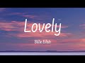 Billie Eilish, Khalid - Lovely | Lyrics