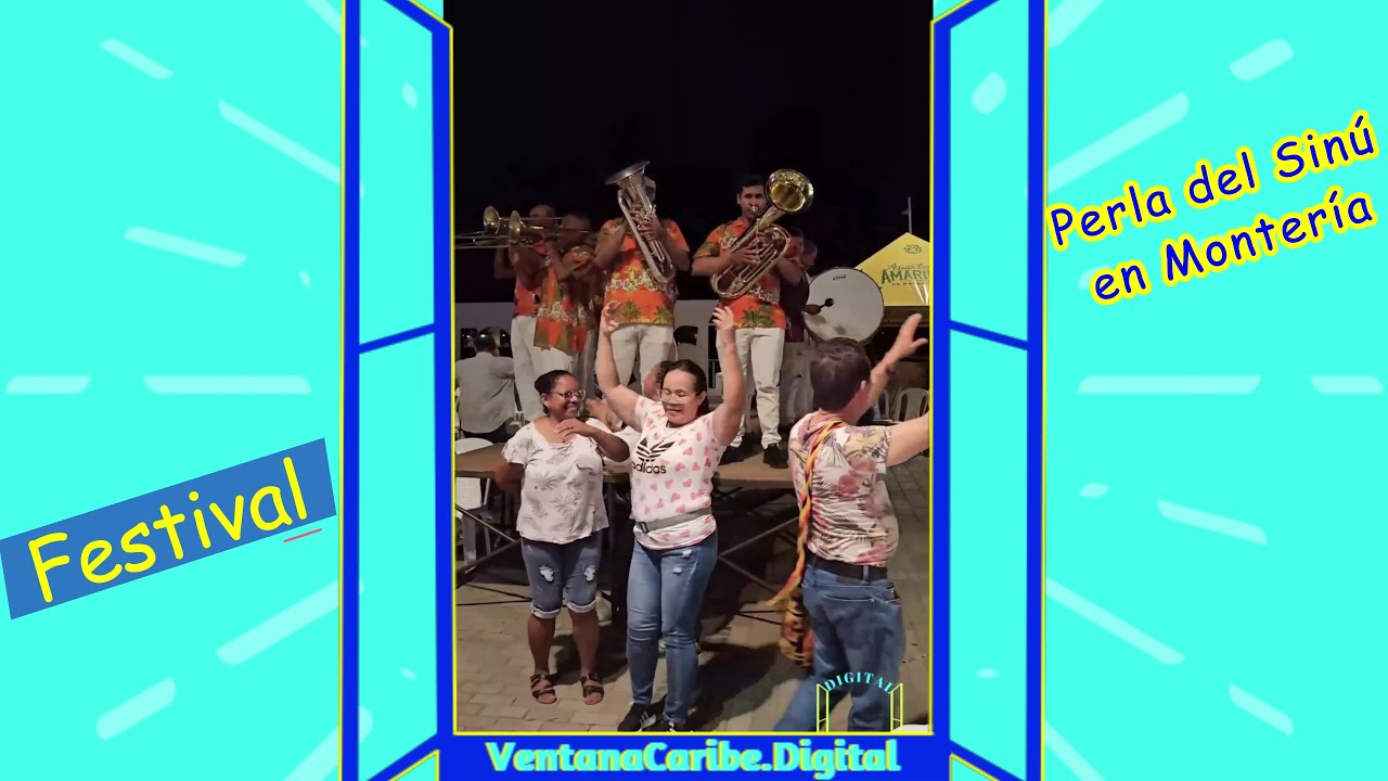 Festival Perla del Sinú en su séptima versión🎺🎶