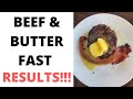 Beef And Butter Fast RESULTS //  90 Pound Keto Transformation  // Carnivore And Keto?