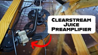 ClearStream Juice Preamp | Improving Your HDTV Channel Signal