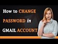 How to Change Your Gmail Account Password