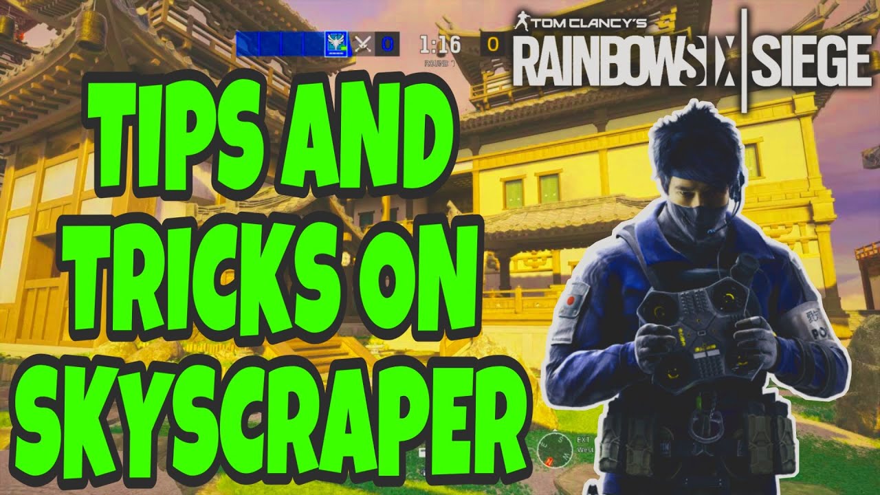 *BEST* TIPS AND TRICKS ON SKYSCRAPER - Rainbow Six Siege - YouTube