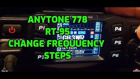 ANYTONE 778/RT95 Change Frequency Steps