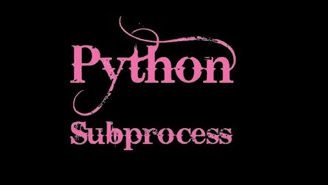Subprocess Python Ejecutar Comandos usando variables - Linux Scripting - Parte 1