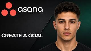 Asana: How to Create a Goal (2026 Goal Setting & Progress Tracking Tutorial)