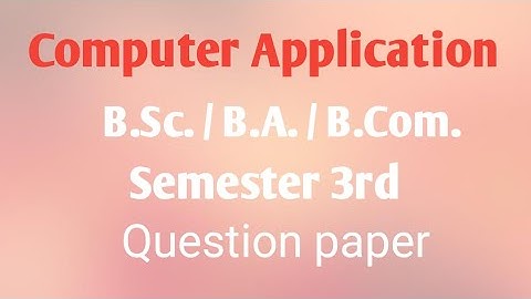B.Sc. /B.A. / B.Com. semester third question paper of computer application form Jammu University