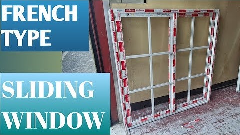 HOW TO ASSEMBLE FRENCH TYPE SLIDING WINDOW