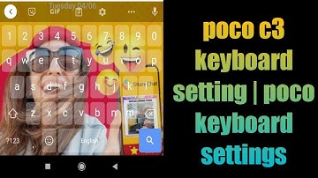 poco c3 keyboard setting | poco keyboard settings