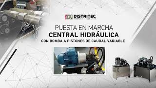 PUESTA EN MARCHA CENTRAL HIDRÁULICA CON BOMBA A PISTONES DE CAUDAL VARIABLE