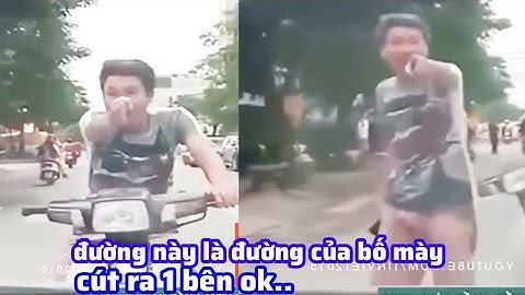 Cười xuyên quốc gia I đường này là của bố mày, funny video, video hài hước/Dũng Mập Cần Thơ
