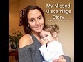 My Missed Miscarriage Story