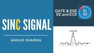 SinC Signal I Signals & System | GATE & ESE Electrical, Electronics | Ankur Sharma