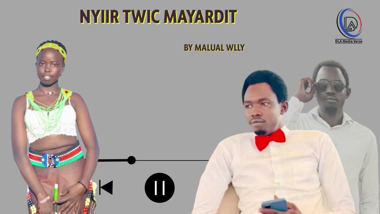 Nyiir Twic Mayardit by Malual Willy new song 