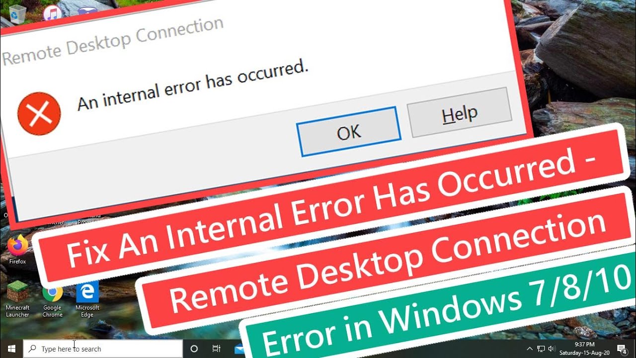 A connection error has occurred. RDP Error connection. An Error has occurred. An Internal Error has occurred Error for Remote desktop connection. Error connect RDP.