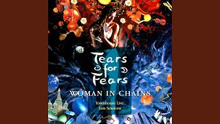 Tears For Fears - Woman In Chains Legendado Tradução 