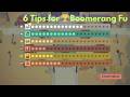 Boomerang Fu Tips for Beginners | 6 Ways to Instantly Play Better