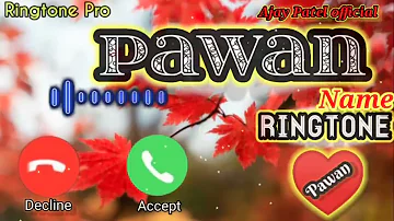 Pawan name ringtone**//**Pawan ji kisi ne Aapko Dil se yad kiya hai**//**