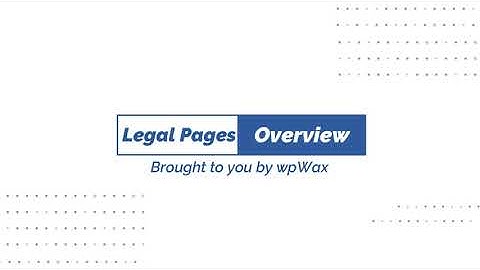 Legal Pages - Quick Tour