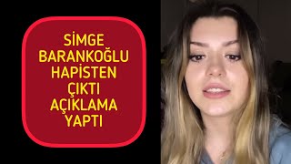 Simge Barankoğlu Hapisten Çıktı Ve Genel Açıklama Yaptı