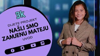 • Našli smo zamjenu Mateju ▸ Dijete projekt