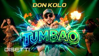 TUMBAO - Don Kolo (Video Oficial)