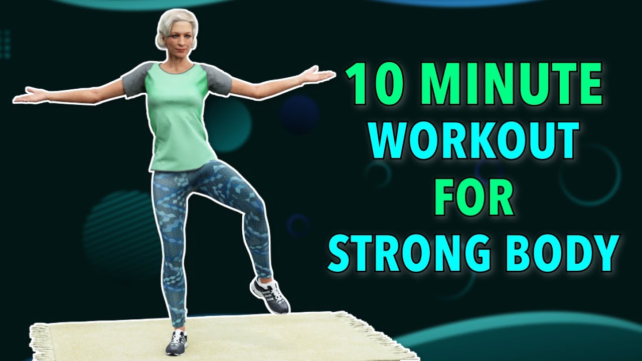 10 MINUTE STRENGTH WORKOUT FOR SENIORS FULL BODY NO GYM EQUIPMENT 10-minute-strength-workout-for-seniors-full-body-no-gym-equipment