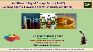 Additives of Liquid Dosage Forms ( Part2)( Coloring Agents, Flavoring Agents, Viscosity Amplifiers)