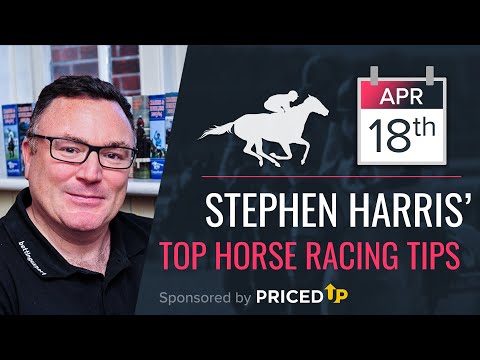 Stephen Harris’ top horse racing tips for Friday 18th April