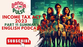 Bangladesh Income Tax Act 2023: Assessment Time Limits & Deadlines Explained (Part 11)