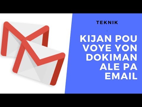 KIJAN POU VOYE YON DOKIMAN ALE PA IMEL (EMAIL)