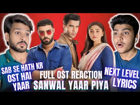 Sanwal Yaar Piya OST Reaction | Javed Bashir Ki Awaaz Ne Kiya Jadoo!