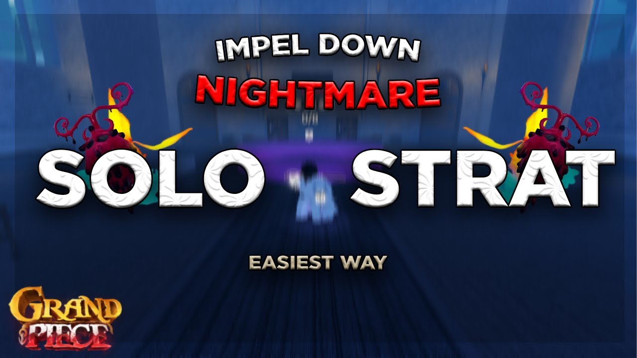 [GPO] How to SOLO impel down nightmare mode EASY!