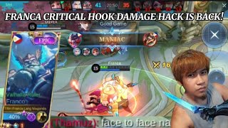 FRANCA CRITICAL HOOK DAMAGE HACK IS BACK! | MLBB