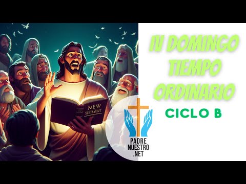 【4】 DOMINGO IV del Tiempo Ordinario | Ciclo B 🔥 Evangelio del Día 28 de ENERO de 2024