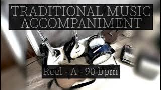BACKING TRACKS FOR TRADITIONAL MUSIC | Reel - A - 90 bpm