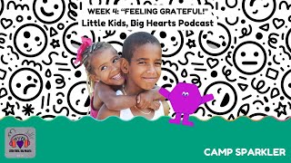 Camp Sparkler Week 4: Feeling Grateful!