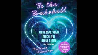Be the Bombshell: What Love Island Teaches Us About Dating - Rebecca Jennings Net Worth