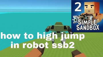 how to do high jump in robot | simple sandbox2