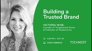 Technest Building A Trusted Brand With Victoria Wise