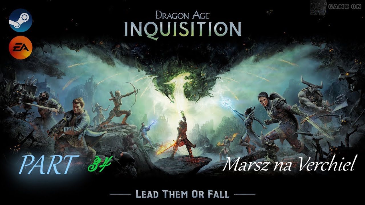 Dragon Age: Inkwizycja (PC) Part 34 - Marsz na Verchiel