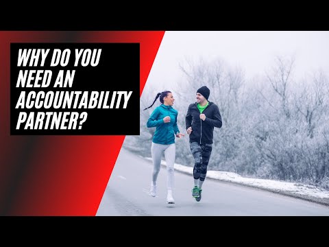Why Do You Need An Accountability Partner?