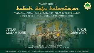 MAJLIS RUTIN KUBAH DATU KELAMPAIAN ( SELASA, 26/08/2025 )