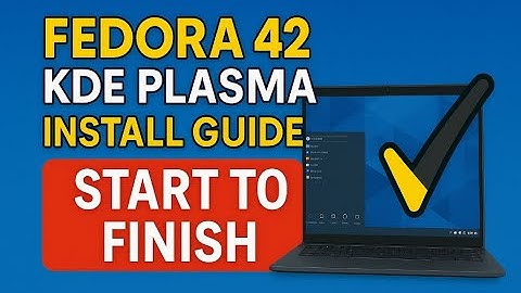How to Install Fedora 42 KDE Plasma Desktop From Start To Finish + Basic Configurations [2025]