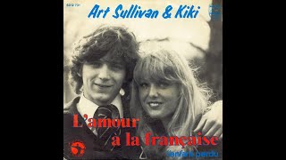 Video thumbnail of "ART SULLIVAN & KIKI - L'amour à la française (45T - 1977)"