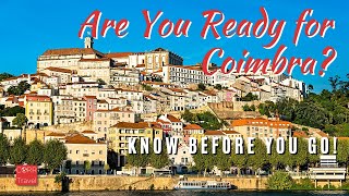 DON’T MISS 15 Things to Know Before You Go to Coimbra First Time | 🇵🇹 Coimbra Portugal Travel Guide