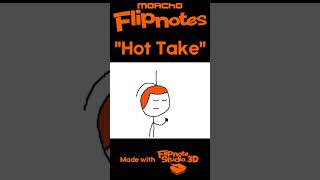 Hot Take  #flipnote #flipnote3d @MorchoGames